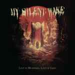 MY SILENT WAKE - Lost in Memories, Lost in Grief DIGI